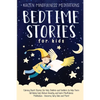 Bedtime Stories for Kids: Calming Short Stories for Kids, Children and Toddlers to Help Them Fall Asleep Fast, Reduce Anxiety, and Learn Mindfulness M - Paperback