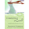 Completely Loved: Recognizing God's Passionate Pursuit of Us - Paperback