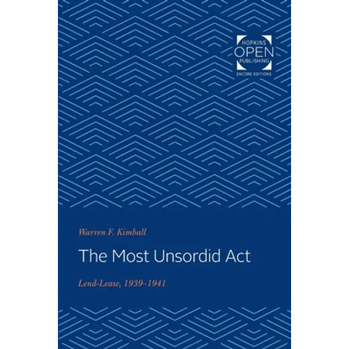 Most Unsordid ACT: Lend-Lease, 1939-1941 - Paperback