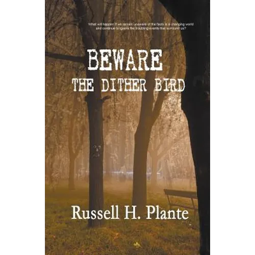 Beware the Dither Bird - Paperback
