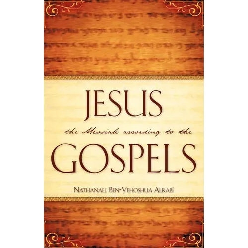 Jesus the Messiah According to the Gospels - Paperback