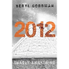 2012: Deadly Awakening: End of the World? - Paperback