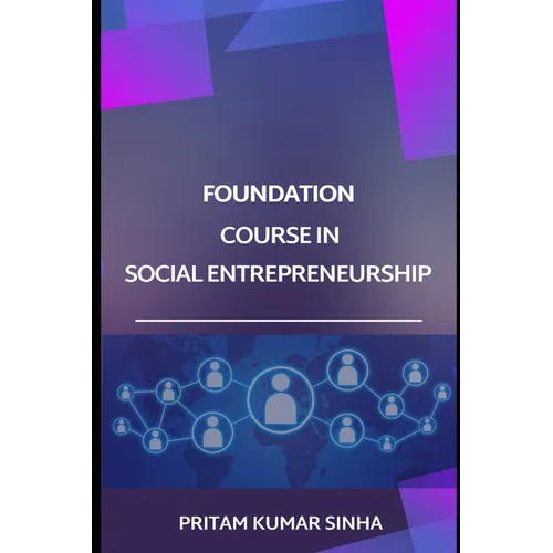 Foundation Course in Social Entrepreneurship - Paperback