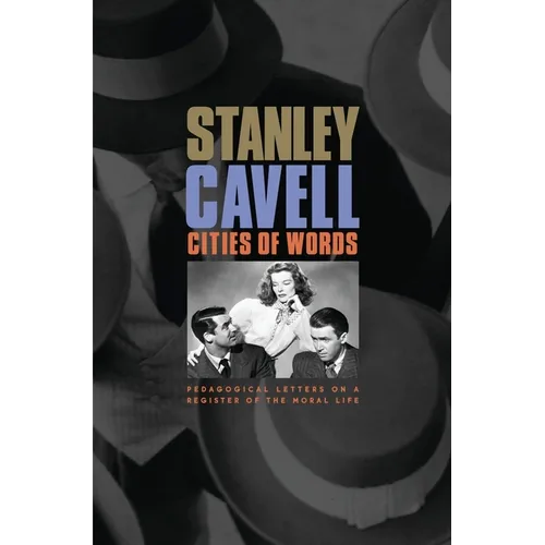 Cities of Words: Pedagogical Letters on a Register of the Moral Life - Paperback