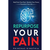 Repurpose Your Pain - Paperback