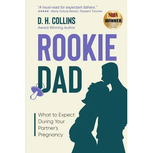 Rookie Dad: What to Expect During Your Partner's Pregnancy - Paperback