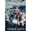 Threadbare Volume Three: The Right to Arm Bears - Paperback