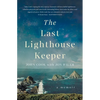 The Last Lighthouse Keeper: A Memoir - Paperback