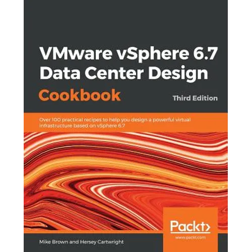 VMware vSphere 6.7 Data Center Design Cookbook - Third Edition - Paperback