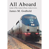 All Aboard: Lucky in War, Lucky in Peace, Lucky in Love. - Hardcover