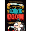 Ben Yokoyama and the Cookie of Doom - Paperback