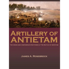 Artillery of Antietam - Hardcover