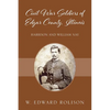 Civil War Soldiers of Edgar County, Illinois: Harrison and William Nay - Paperback