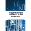 Accounting Thought and Practice Reform: Ray Chambers' Odyssey - Paperback