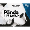 The Panda Cub Swap - Hardcover