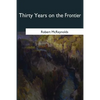 Thirty Years on the Frontier - Paperback