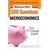 McGraw-Hill's 500 Microeconomics Questions: Ace Your College Exams: 3 Reading Tests + 3 Writing Tests + 3 Mathematics Tests - Paperback