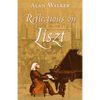 Reflections on Liszt - Hardcover