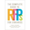 The Complete Guide to Rfps for Libraries - Paperback