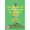 The 256 Odu of Ifa Cuban and Traditional Vol. 75 Osa Odi-Osa Irosun - Paperback