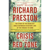 Crisis in the Red Zone: The Story of the Deadliest Ebola Outbreak in History, and of the Viruses to Come - Paperback