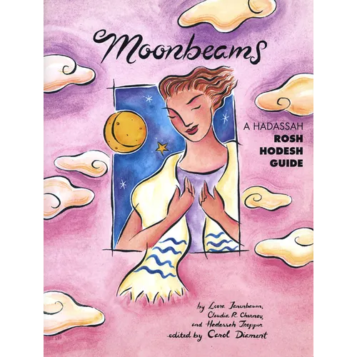 Moonbeams: A Hadassah Rosh Hodesh Guide - Hardcover