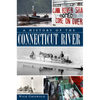 A History of the Connecticut River - Paperback