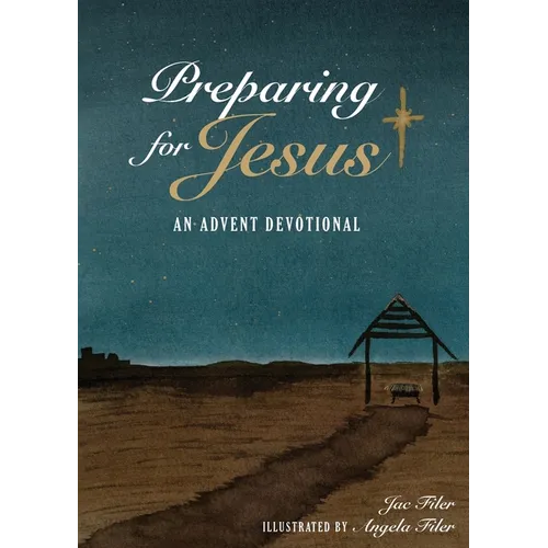 Preparing for Jesus: An Advent Devotional - Paperback