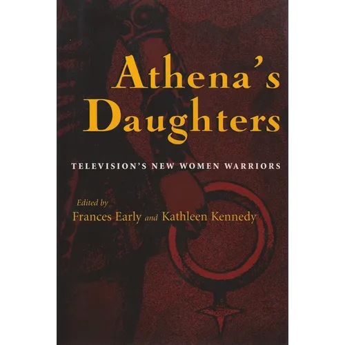 Athena's Daughters: Television's New Women Warriors - Paperback