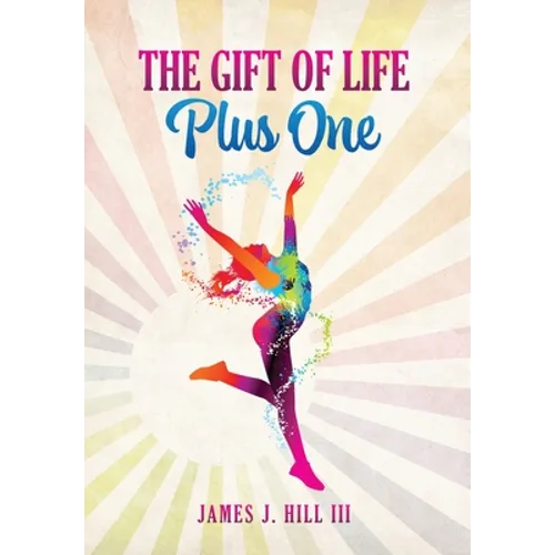 The Gift of Life, Plus One - Hardcover