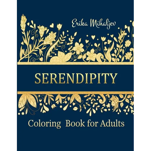 Serendipity: Coloring Book for Adults - Paperback