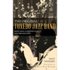 The Original Tuxedo Jazz Band: More Than a Century of a New Orleans Icon - Hardcover