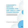 Community Service Learning for Life Skills and Competencies: A Handbook for Teachers - Paperback