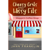 Cheese Grits and Hissy Fits - Paperback