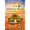 Travels of a Wimpy Mum: Finding courage through the Book of James - Paperback