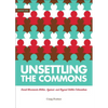 Unsettling the Commons: Social Movements Against, Within, and Beyond Settler Colonialism - Paperback