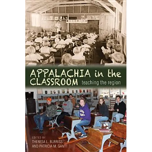 Appalachia in the Classroom: Teaching the Region - Paperback