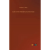 Life in the Medieval University - Hardcover