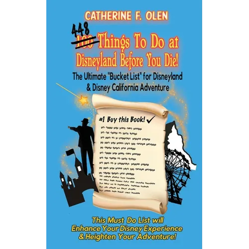 One hundred thing to do at Disneyland before you die: The ultimate bucket list for Disneyland and Disney California Adventure - Paperback