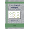 Ion Exchange Resins: Biomedical and Environmental Applications - Paperback