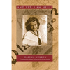 And Yet, I Am Here! - Paperback