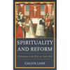 Spirituality and Reform: Christianity in the West, Ca. 1000-1800 - Paperback
