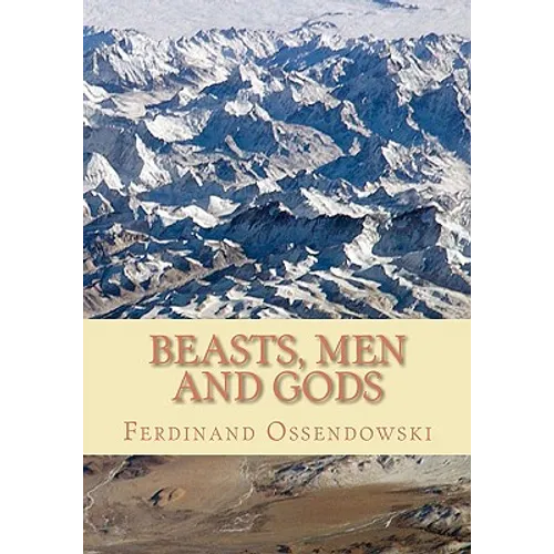 Beasts, Men, and Gods - Paperback