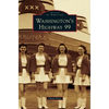 Washington's Highway 99 - Hardcover