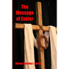 The Message of Easter - Paperback
