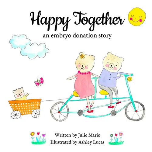 Happy Together, an embryo donation story - Paperback