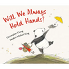 Will We Always Hold Hands? - Hardcover