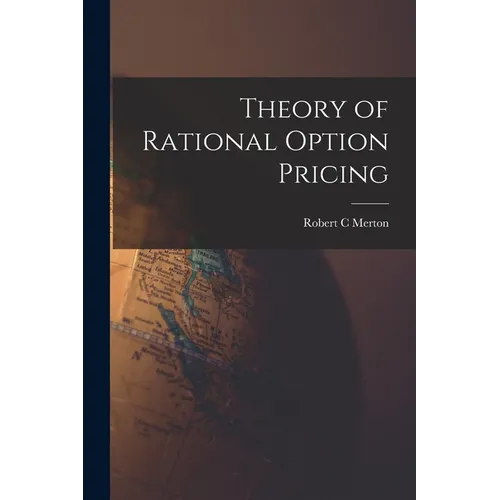 Theory of Rational Option Pricing - Paperback
