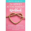 The Adult Attachment Workbook - Paperback