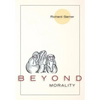 Beyond Morality (Ethics and Action) - Paperback